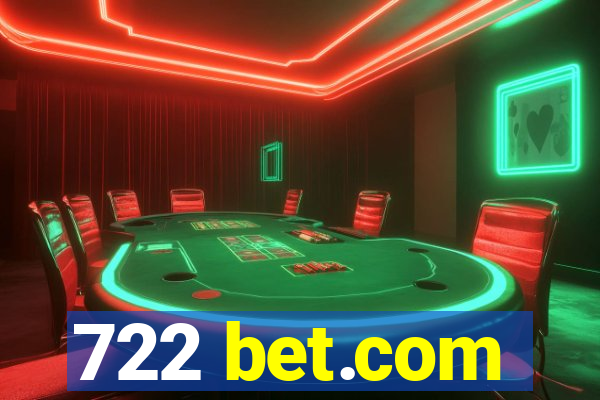 722 bet.com